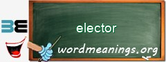 WordMeaning blackboard for elector